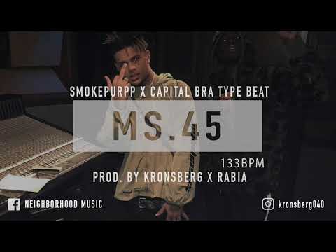 [FREE] SMOKEPURPP X CAPITAL BRA TYPE BEAT "MS.45" PROD. BY KRONSBERG X RABIA
