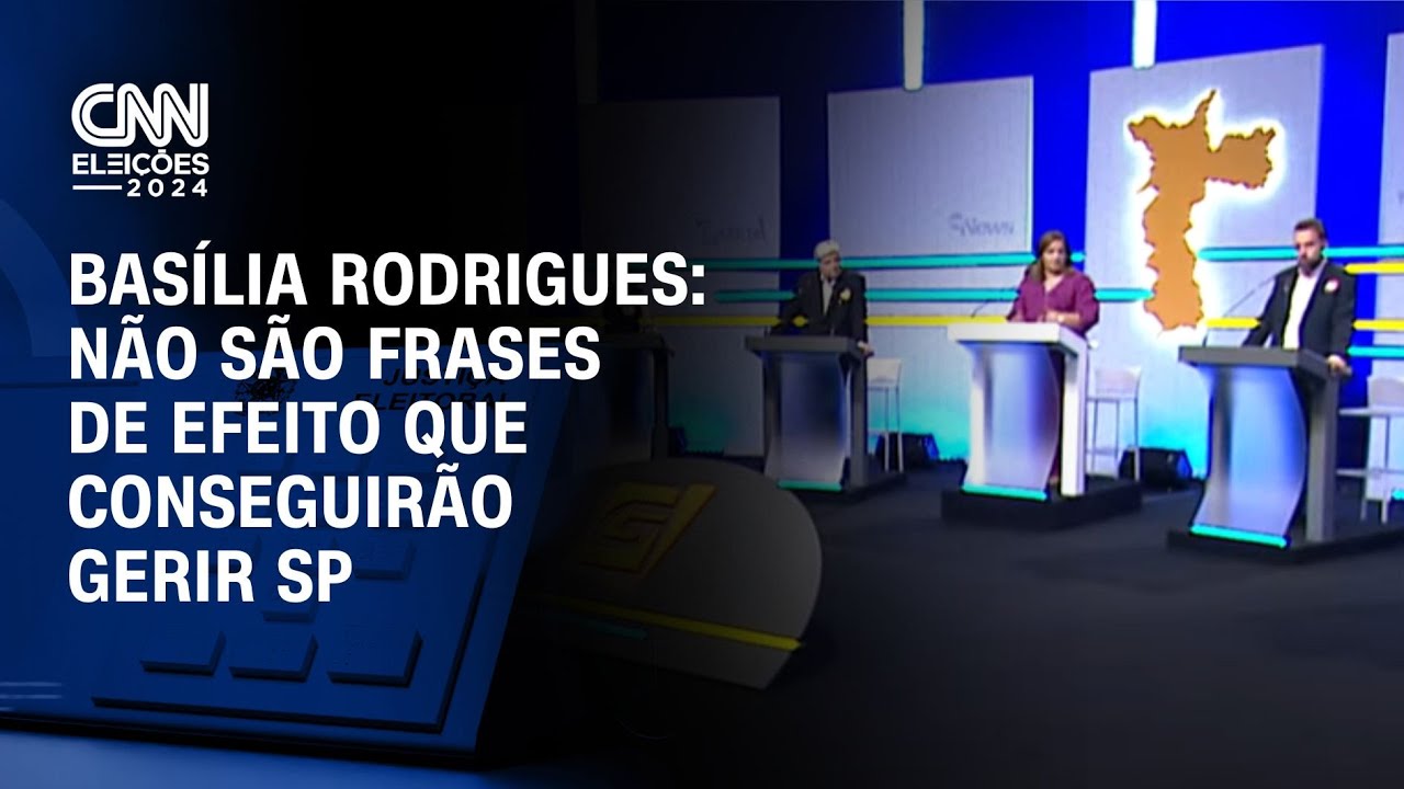 Basília: Candidatos em SP se preocuparam mais com frases de efeitos do que com propostas | LIVE CNN