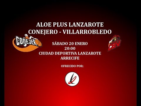 BALONCESTO: LIGA EBA: Aloe Plus Lanzarote Conejero vs Villarrobledo