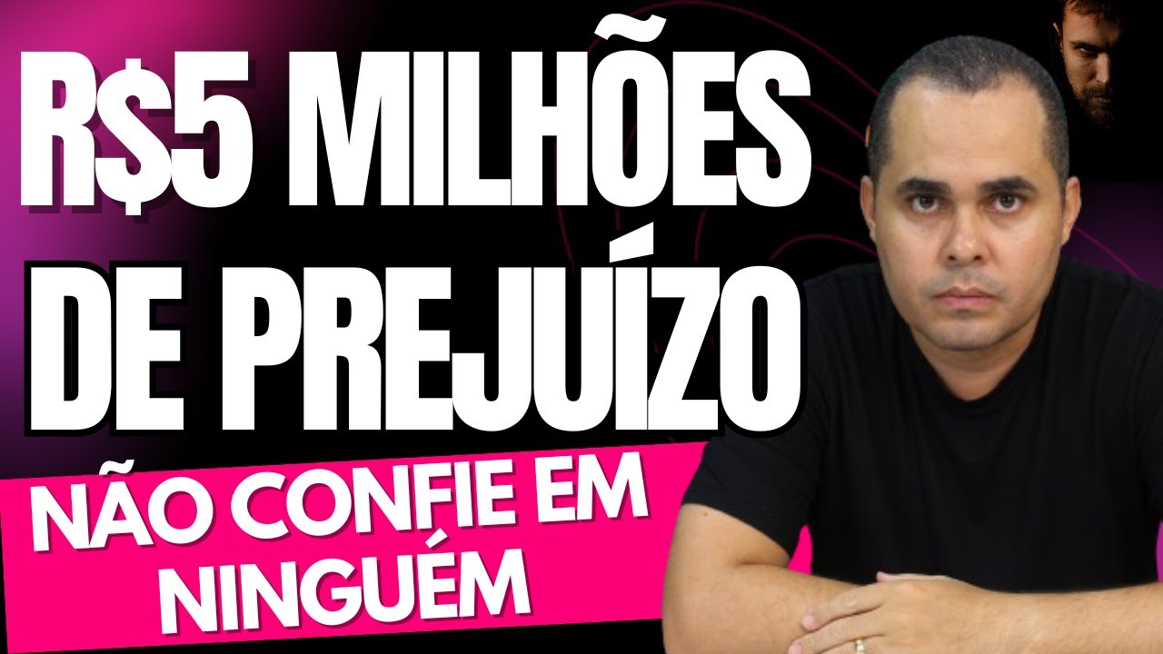 DEU RUIM:R$5 Milhões em dívidas por causa disso! 5 CUIDADOS para você não se lascar nos negócios