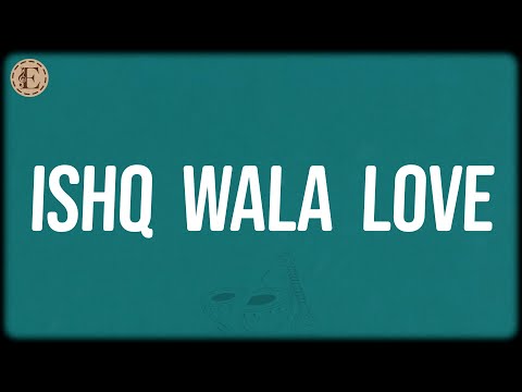 Ishq Wala Love (Lyrics) - Vishal-Shekhar, Salim Merchant, Neeti Mohan
