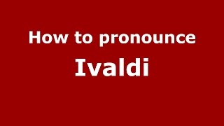 How to pronounce Ivaldi