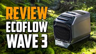 EcoFlow Wave 3 Review: Most Powerful Portable Tent Cooler?