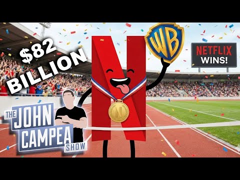 Netflix Wins Warner Bros Bidding War For $82 Billion - The John Campea Show