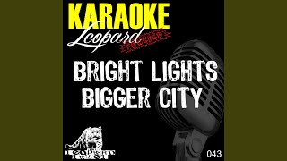 Bright Lights Bigger City (Karaoke Version) (Originally Performed By Cee Lo Green)