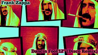 Frank Zappa Dancin&#39; Fool 12&quot; (Disco Remix)