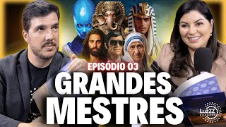 Como as Lições dos Mestres podem Mudar sua Vida | Luz Podcast #EP03 Patrícia Cândido