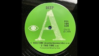 Deep - This Time (Brockley Basement Mix)