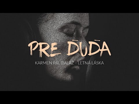 Karmen Pál-Baláž spieva Letnú lásku "Pre Ďuďa"