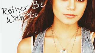 Rather Be With You - Vanessa Hudgens