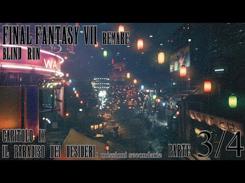 Final Fantasy VII: Remake - Capitolo IX - "Il Paradiso dei Desideri" - Parte 3/4 Missioni secondarie
