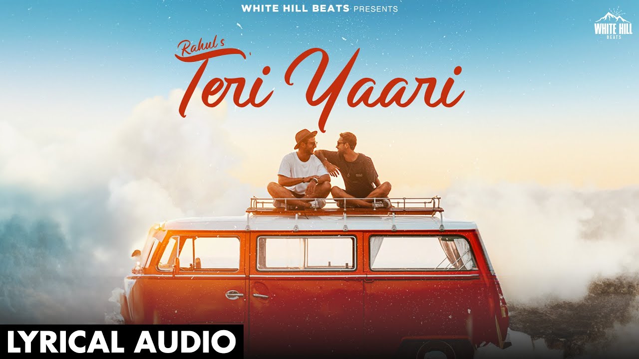 Teri Yaari Lyrics | Rahul Chhachhia