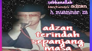 Download lagu Adzan H. Muammar ZA mp3 Download lagu Adzan H. Muammar ZA mp3