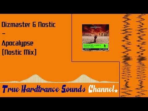 Dizmaster & Nostic - Apocalypse (Nostic Mix)