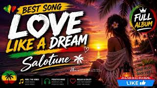 Download lagu BEST SONG LOVE LIKE A DREAM BY SALOTUNE FULL ALBUM mp3