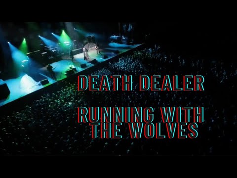 DEATH DEALER   "Running With The Wolves" OFFICIAL MUSIC VIDEO