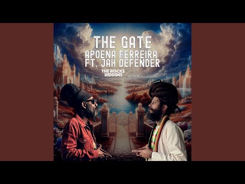 The Gate (feat. Jah Defender & The Rocks Riddims)