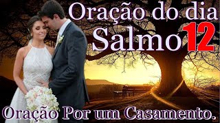 ORAO DO DIA-ORAO POR UM CASAMENTO.