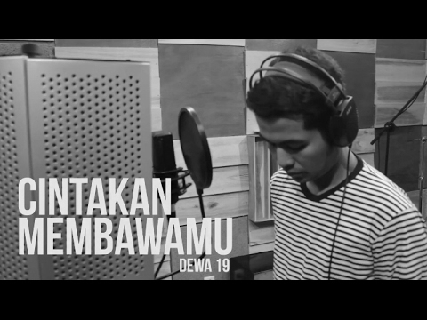 Dewa19 - Cintakan Membawamu ( Cover Dari Risky )
