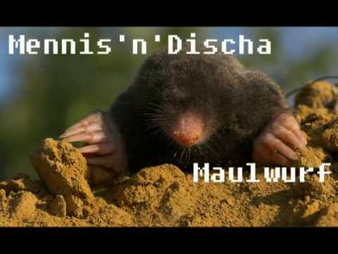 Mennis'n'Discha - Maulwurf 2011