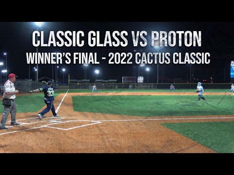 Winner's Final - Classic Glass vs Proton - Condensed 2022 Cactus Classic!