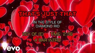 Diamond Rio - That's Just That (Karaoke)
