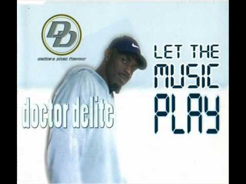 doctor delite - Let The Music Play (Club Mix)