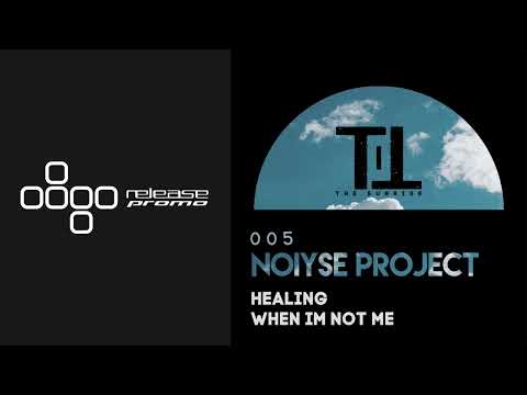 PREMIERE: NOIYSE PROJECT - When I'm Not Me [Till The Sunrise]