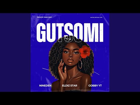 Gutsomi (feat. Nineden & Eldiz Star)