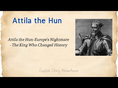 Attila the Hun: The Fearsome Leader Who Shaped History | English Listening Practice