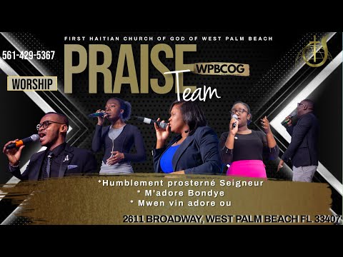 Humblement Prosterné | M'adore Bondye | Mwen vin adore ou | WPBCOG | APRIL 30, 2023