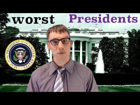 Worst 10 American Presidents
