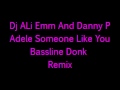 Dj ALi Emm And Danny P-Adele Someone Like You ...