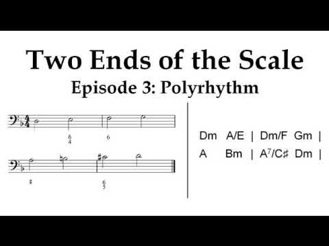 Polyrhythm | Episode 3 of Two Ends of the Scale