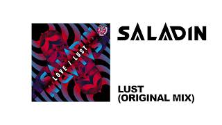 Saladin / Lust (Original Mix)