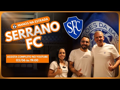 Manos da Bola na Estrada — Visita ao Serrano FC! 💙⚽️