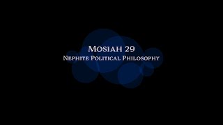 Nephite Political Philosophy in Mosiah 29
