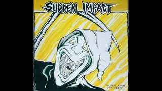 Sudden Impact - I Got a Right