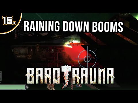 Barotrauma Ep. 15  - PIRATE FIGHT! (Hoist The Sails Update)