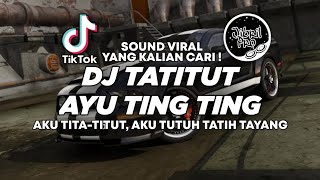 Download lagu DJ TATITUT AYU TING TING VIRAL TIKTOK TERBATU 2023 FULL BASS ! Jibril Pro Version mp3 Download lagu DJ TATITUT AYU TING TING VIRAL TIKTOK TERBATU 2023 FULL BASS ! Jibril Pro Version mp3