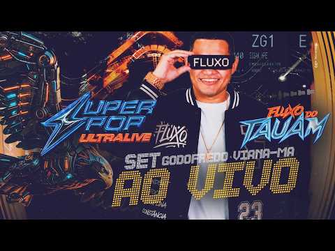 SUPER POP ULTRA LIVE SET AO VIVO (GODOFREDO VIANA - MA)(27.06.26) DJ TAUAM