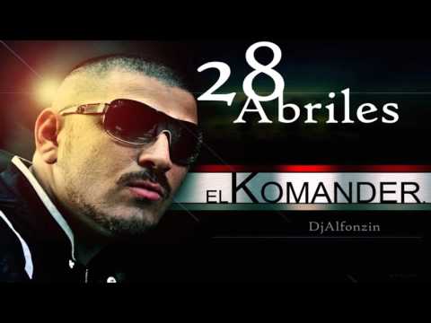 El Komander - 28 Abriles