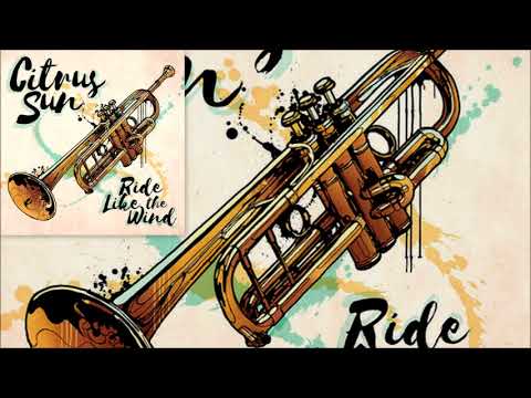 Ride Like The Wind ♫ Citrus Sun Ft. Imaani