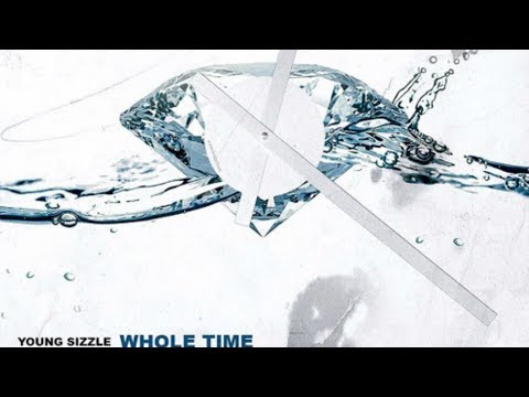 Young Sizzle - Whole Time [Prod by Southside 808 Mafia]