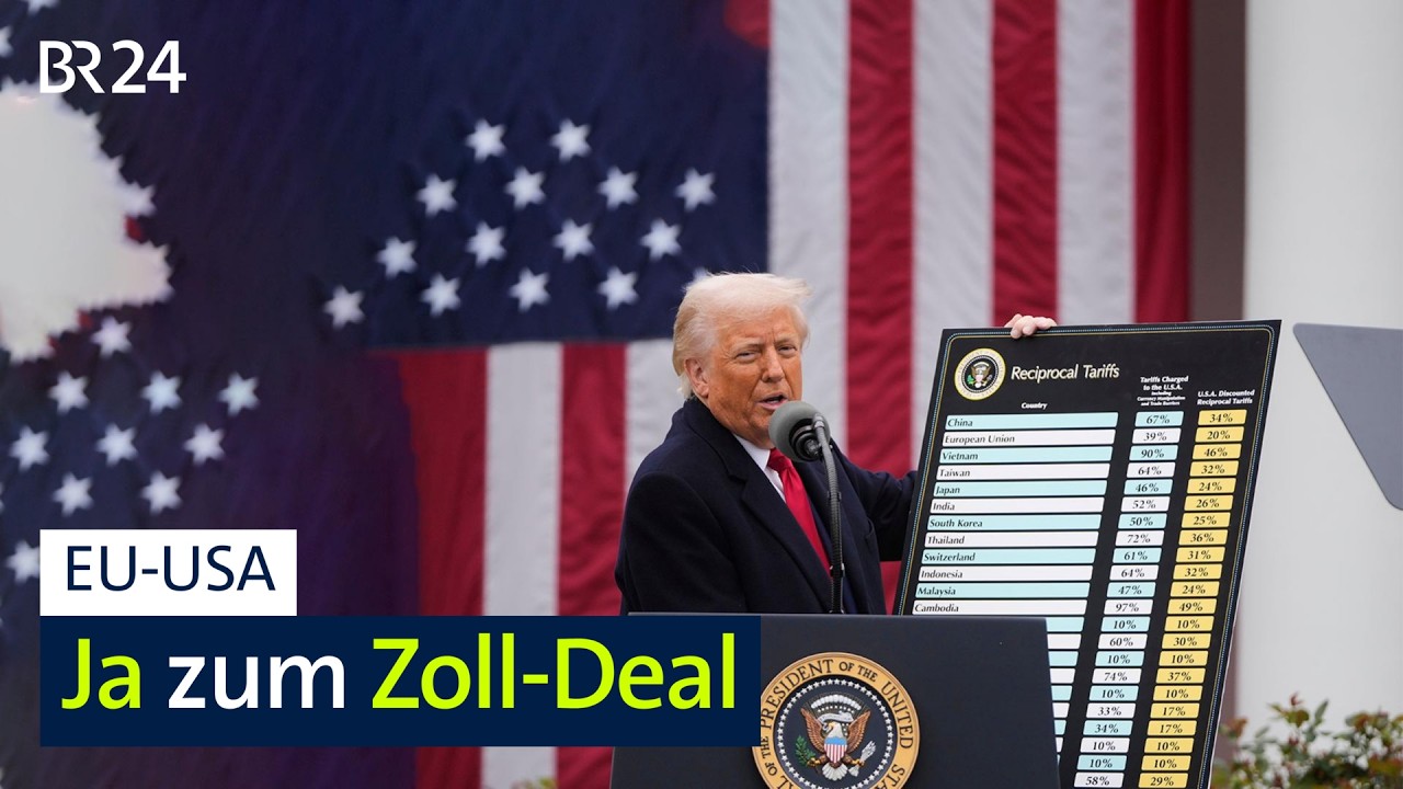 EU-USA: Ja zum Zoll-Deal | BR24