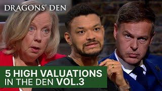 5 Incredibly High Valuations: Vol. 3 | Dragons' Den