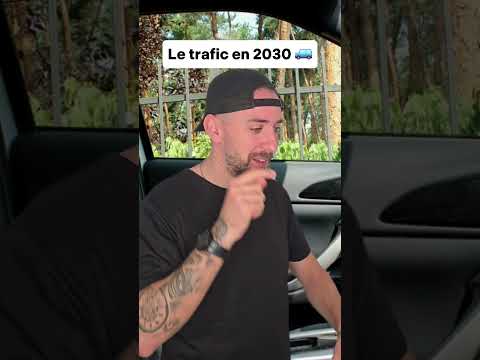 Le trafic en 2030 🚙