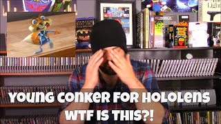 Young Conker Hololens - WTF IS THIS?! | RGT 85