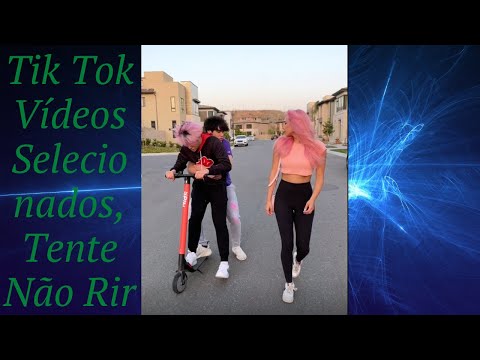 Tik Tok Vídeos Selecionados, Tente Não Rir