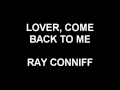 Lover, Come Back To Me - Ray Conniff